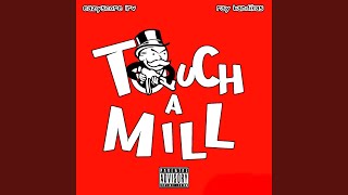 Touch A Mill (feat. Ray Bandikas)