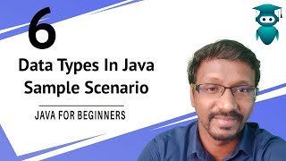 Data Types in Java | Primitive & Non-Primitive | Sample Scenario
