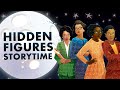 Hidden Figures | Storytime Read Aloud 🚀