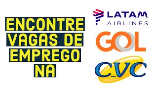 Encontre Vagas de Emprego na CVC LATAM e Gol - Oportunidade pra Vaga de Trabalho - Tutorial de busca