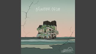 Beautiful Decay