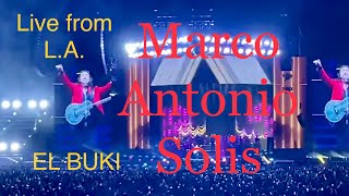 MARCO ANTONIO SOLIS "EL BUKI" LIVE IN L.A. 8/12/23