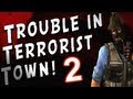 Trouble in Terrorist Town...with Friends! (Part 2)