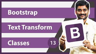 Bootstrap Text Transform Classes - Bootstrap Tutorial 13