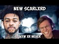 NEW scarlxrd - scarlxrd - NXW XR NEVER : 2 REACTION//REVIEW