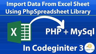 Import Data from Excel in database PHP MySQL | Codeigniter 3