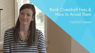 Bank Overdraft Fees and How to Avoid Them