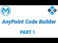 Creating API Specification Using AnyPoint Code Builder | PART 1 | Mule Integration