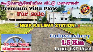 🏡 DTCP Approved Plots for Sale in Guduvanchery | Prime Location | Near Railway Station 🚉