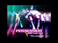 possession edp live mix tag underground