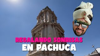 Regalando sonrisas en Pachuca