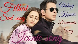 Filhal 2 Song (Iconic song) Akshay kumar/New song 2022