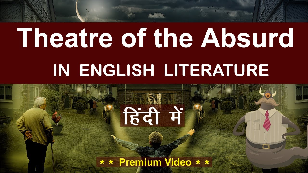 Theatre Of Absurd In English Literature | Major Writers & Dramas ...