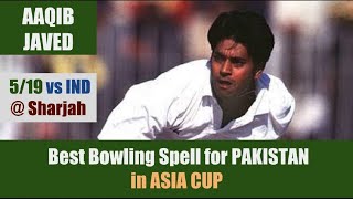 AAQIB JAVED | Best  Bowling Spell for PAKISTAN in ASIA CUP | 5/19 vs INDIA | PEPSI ASIA CUP 1995