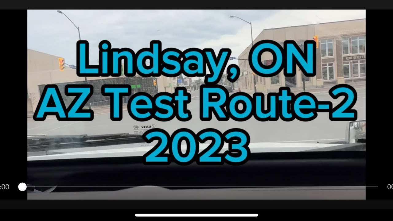 Lindsay (Ontario) AZ Test Route-2 - YouTube