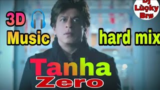 Main Roz Roz Tanha Hua Video Song | Zero | Remix Dj