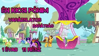 Én Kicsi Pónim varázslatos barátság 1 Évad 11 rész! Téltakarítás!