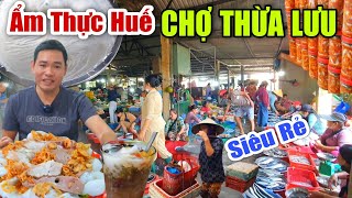 Ẩm Thực Huế CHỢ THỪA LƯU - PHÚ LỘC Toàn Món Ngon Đặc Sản Cố Đô Giá Yêu Thương.