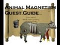 2007RS - Animal Magnetism Quest Guide