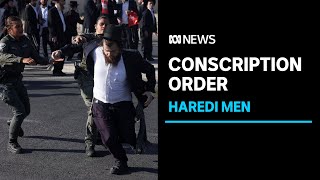 Israel's supreme court orders conscription of ultra-Orthodox Jewish men | ABC News