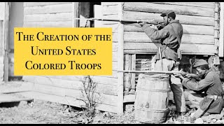 The Creation of the United States Colored Troops | Ohio History