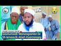 ilinta ayuu ceshan waaye sh xuseen saciid markuu kasheekeyay geeridi sh ismaacil allahu naxariisto