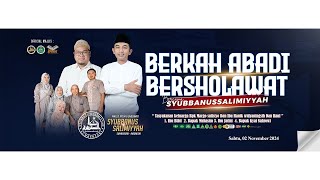 🔴BERKAH ABADI BERSHOLAWAT BERSAMA MAJLIS TA'LIM & SHOLAWAT SYUBBANUSSALIMIYYAH SUMBERSARI