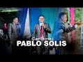 Cantante Pablo Solis | en vivo | Producciones Hernandez