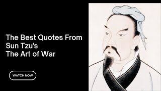 The Best Quotes From Sun Tzu's The Art of War - Motivational Inspirational Quotes