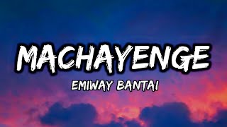 Machayenge - Emiway Bantai (Lyrics)