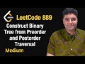 Construct Binary Tree from Preorder and Postorder Traversal - Leetcode 889 - Python