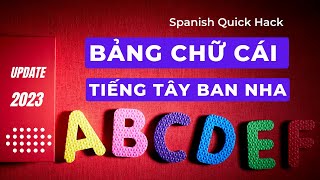 UPDATE 2023 - Chi tiết BẢNG CHỮ CÁI tiếng TÂY BAN NHA #spanishquickhack #spanish  #tiengtaybannha