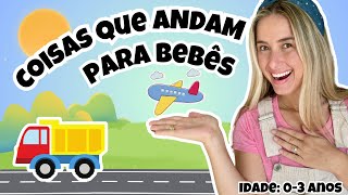 Meios de Transporte para Bebês | Aprenda e Fale Brincando!