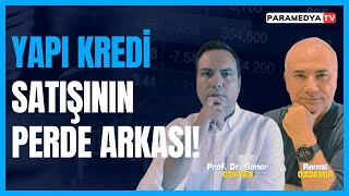 Yapı ve Kredi Bankası Satışının Perde Arkası! | REMZİ ÖZDEMİR-SONER GÖKTEN