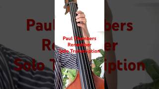 Rememberのベースソロ Paul Chambers(Solo Transcription) #bass #basssolo #jazz