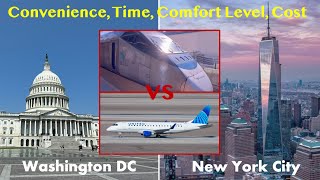 Washington DC and New York City: Train and Flight Comparison on Convenience, Time, Comfort & Cost