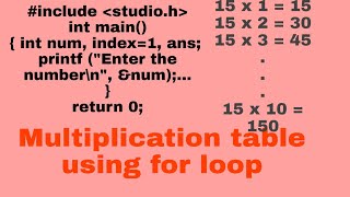 how to create multiplication table using for loop in c program | programscorner
