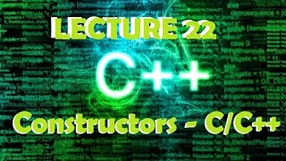Constructors - C_C++ Video Lecture 22