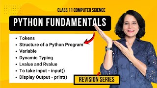 PYTHON FUNDAMENTALS | Class 11 Computer Science | REVISION