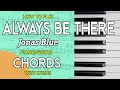 Always Be There Jonas Blue    (Piano/Guitar) chords