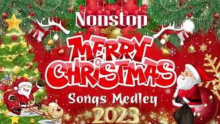 Merry Christmas 2023 🎅🏼 Best Non Stop Christmas Songs Medley 2023 🎄 Top Best Christmas Songs 2023