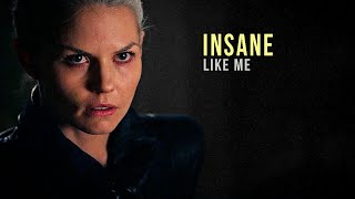 Insane Like Me  || Emma Swan