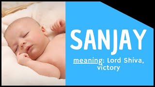 ✨ Sanjay - Sanjay Name Meaning – Sanjay Name Status - Indian baby boy names - Hindu Baby Names