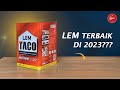 🔴LEM KUNING HPL YANG WAJIB KAMU COBA DI 2023| LEM TACO ACTIVE | LEBIH KENTAL & PEKAT