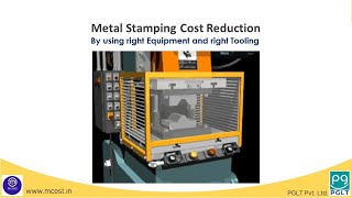 Metal Stamping Cost Reduction by using right equipment \u0026 Tooling