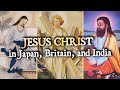 The Lost Years of Jesus Christ: Evidence in Japan, Britain, and India