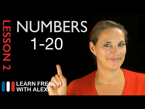 French Numbers 1 to 20 (French Essentials Lesson 2) French Numbers 1 to 20 (French Essentials Lesson 2)