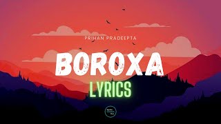 Boroxa | lyrics | Prihan Pradeepta