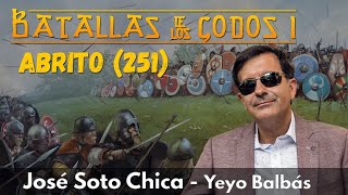 BATALLA DE LOS GODOS: Abrito 251 d.C * José Soto Chica y Yeyo Balbás*