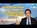 Khotbah Dari Israel Doa Pemeteraian ISRAEL 14 NOVEMBER 2024